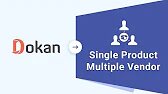 Easy Guide to Dokan Single Product Multiple Vendor